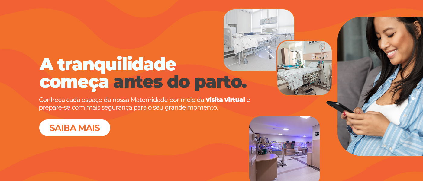 A tranquilidade começa antes do parto — conheça a Maternidade pela visita virtual